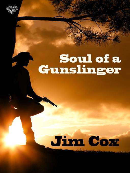 Title details for Soul of a Gunslinger by Jim Cox - Available